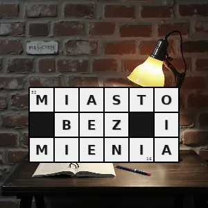 Hasło krzyżówkowe zbiorek - miasto bez imienia – rozwiązanie, synonimy, podpowiedzi i definicje krzyżówkowe